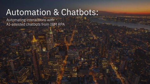 Thumbnail for entry IBM Robotic Process Automation (RPA) Chatbots