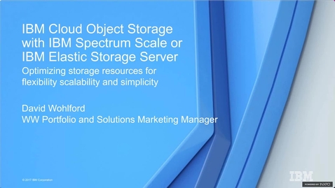Thumbnail for IBM Cloud Object Storage with IBM Spectrum Scale or IBM Elastic Storage Server