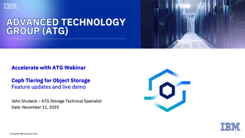 Thumbnail for IBM Storage Ceph Object Storage Tiering &amp; Cloud Transition - November 11, 2025