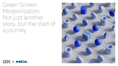 Thumbnail for Green Screen Modernization - Not just another story, but the start of a journey