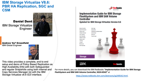 Thumbnail for entry IBM FlashSystem Virtualize 8.6 Policy Based Replication- HA with Copy Services Manager, Safeguarded Copy and other snapshots