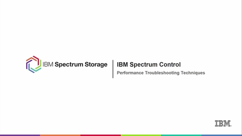 Thumbnail for entry IBM Spectrum Control performance troubleshooting