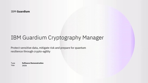 Thumbnail for IBM Guardium Cryptography Manager marketing demo video