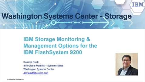 Thumbnail for entry IBM Storage Monitoring &amp; Management Options for the IBM FlashSystem 9200