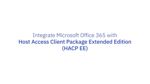 Thumbnail for Integrate Microsoft 365 for HACP EE