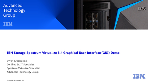 Thumbnail for entry IBM Storage Spectrum Virtualize 8.4 Graphical User Interface (GUI) Demo