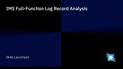 Thumbnail for entry IMS Full-Function Log Record Analysis, Part 6
