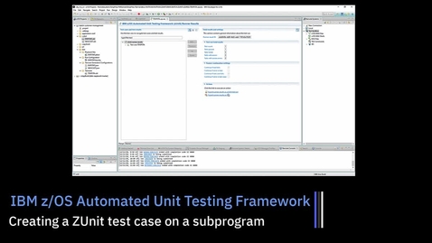 Thumbnail for entry z/OS Unit Testing; Creating a ZUnit Test Case on a Sub Program