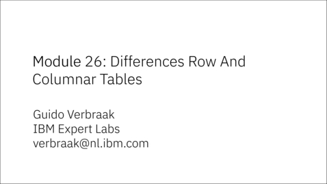 Thumbnail for Module 26: Differences Row And Columnar Tables