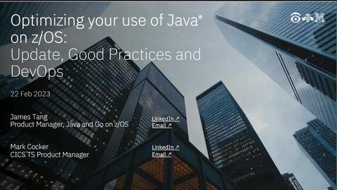 Thumbnail for Optimizing your use of Java on z/OS: Update, Good Practices and DevOps