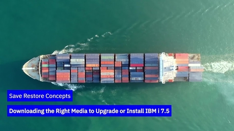 Thumbnail for How to Download the Right Media to Upgrade or Install IBM i 7.5