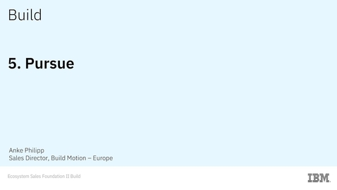 Thumbnail for Pursue &amp; How IBM sellers pursue