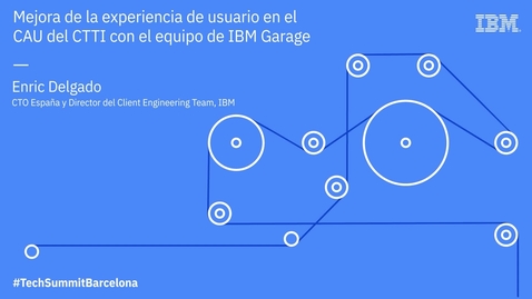Thumbnail for entry IBM Technology Summit Barcelona: &quot;Democratización de TI llevada a los datos&quot;