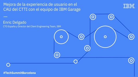 Thumbnail for IBM Technology Summit Barcelona: &quot;Democratización de TI llevada a los datos&quot;