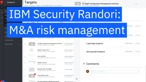 Thumbnail for entry IBM Security Randori: M&amp;A risk management
