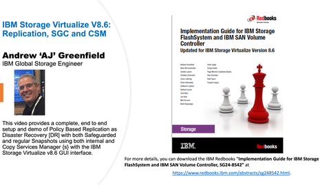 Thumbnail for entry IBM FlashSystem Virtualize 8.6 Policy Based Replication- DR with Copy Services Manager, Safeguarded Copy and other snapshots
