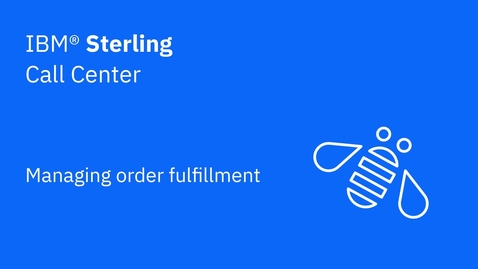 Thumbnail for entry Managing order fulfillment