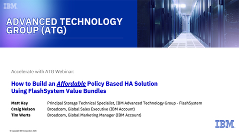 Thumbnail for Building Affordable, Resilient Storage Solutions with IBM FlashSystem and Brocade SAN - April 24, 2025