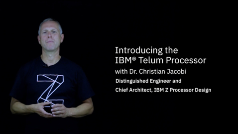 Thumbnail for IBM Telum: IBM Z Processor Chip