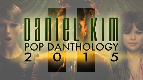 Thumbnail for entry Pop Danthology 2015 - Part 2 (YouTube Edit)