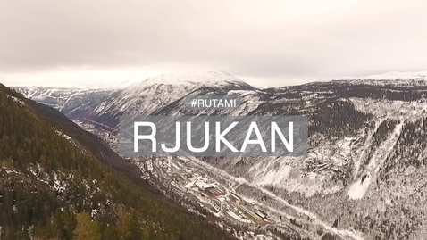 Thumbnail for entry #Rutami: Rjukan