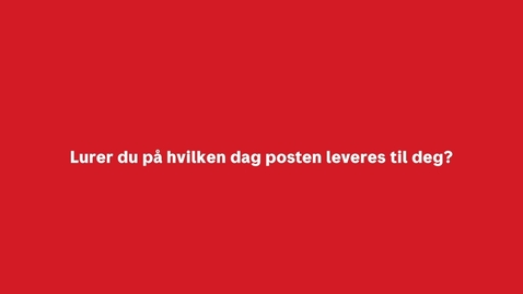 Thumbnail for Postnummerkalkulatoren - Slik finner du ut når du får brev i postkassen din