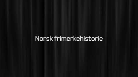 Thumbnail for Norsk frimerkehistorie