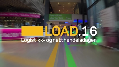 Thumbnail for entry Load.16 Logistikk- og netthandelsdagen