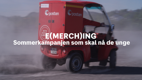 Thumbnail for entry E(MERCH)ING - Sommerkampanjen som skal nå de unge