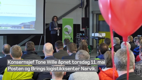 Thumbnail for Åpning av Posten og Brings logistikksenter Narvik