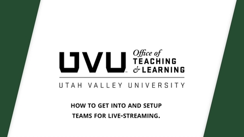 Thumbnail for How to get into teams and setup for live-streaming