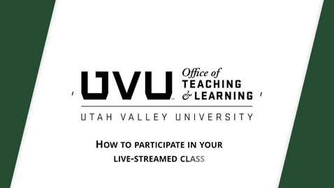 Thumbnail for entry How to participate in your live-streamed class