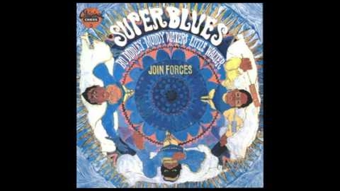 Thumbnail for Super Blues (Muddy Waters, Bo Diddley, Little Walter) - I'm a Man