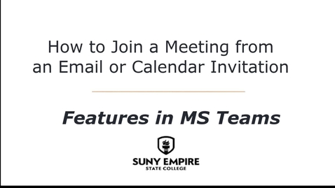 Thumbnail for How to Join a Meeting from an Email or Calendar Invitation - Features in MS Teams