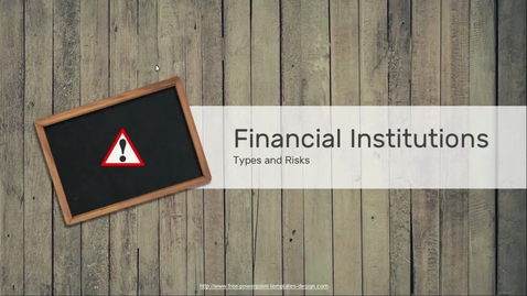 Thumbnail for 5 Types and Risks of Financial Institutions - FSMA 4005