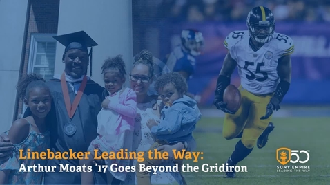 Thumbnail for entry Linebacker Leading the Way: Arthur Moats ’17 Goes Beyond the Gridiron