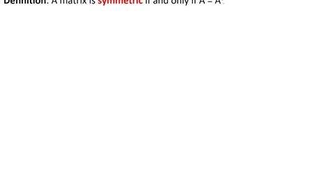 Thumbnail for entry Sec 2.3 Symmetric matrices