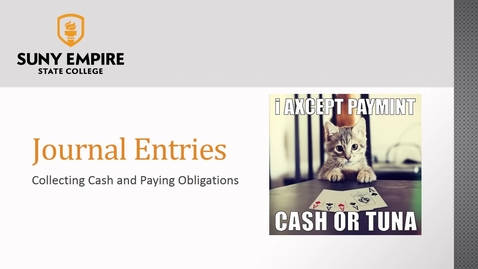 Thumbnail for Journal Entries: Collecting cash and paying obligations - ACCT 2005
