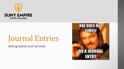 Thumbnail for Journal Entries: Selling Goods - ACCT 2005