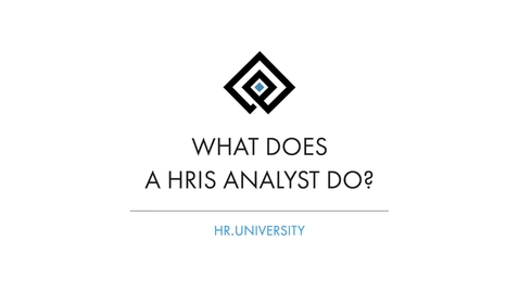 Thumbnail for What Does a HRIS Analyst Do - HRMS 3020