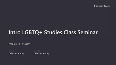 Thumbnail for Intro LGBTQ  Studies Class Seminar 9-9-20 Introduction to Class
