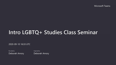 Thumbnail for entry Intro LGBTQ  Studies Class Seminar 9-9-20 Introduction to Class