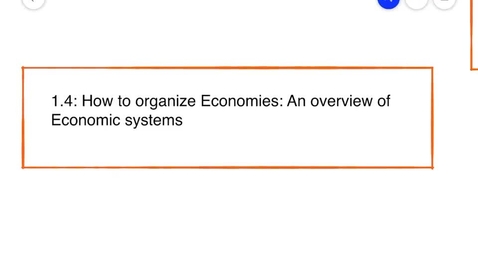 Thumbnail for 1.4 How Economies can be organized An overview of Economic systems - ECON 2015
