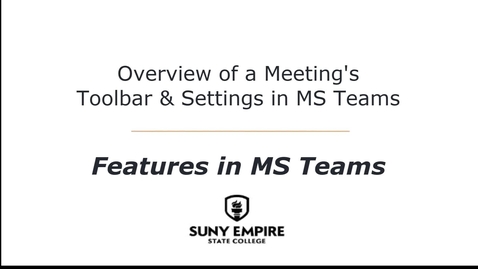 Thumbnail for entry Overview of a Meeting's Toolbar &amp; Settings in MS Teams - Features in MS Teams