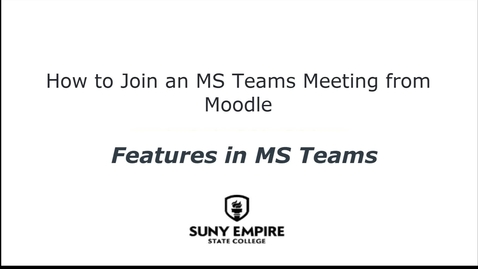 Thumbnail for entry How to Join an MS Teams Meeting from Moodle - Features in MS Teams