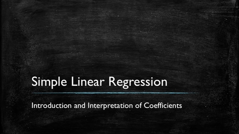 Thumbnail for Video 1: Introduction to Simple Linear Regression - BUSN 3127