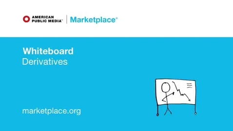 Thumbnail for Derivatives | Marketplace Whiteboard - FSMA 4005