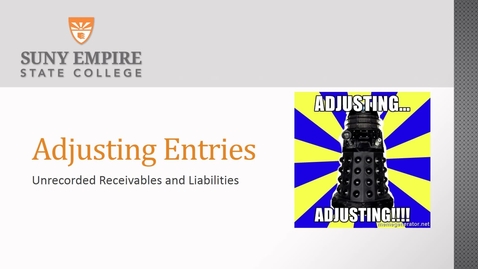 Thumbnail for entry Adjusting Entries 1 unrecorded receivables and liabilities