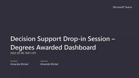 Thumbnail for Decision Support Drop-in Session – Degrees Awarded Dashboard - February 6, 2023
