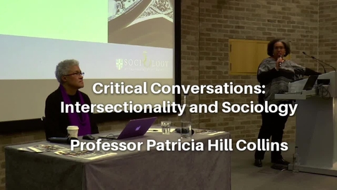 Thumbnail for entry Intersectionality and Sociology - Professor Patricia Hill Collins